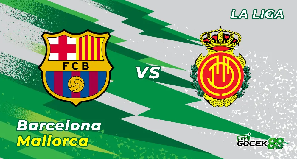 Barcelona vs Mallorca - La Liga