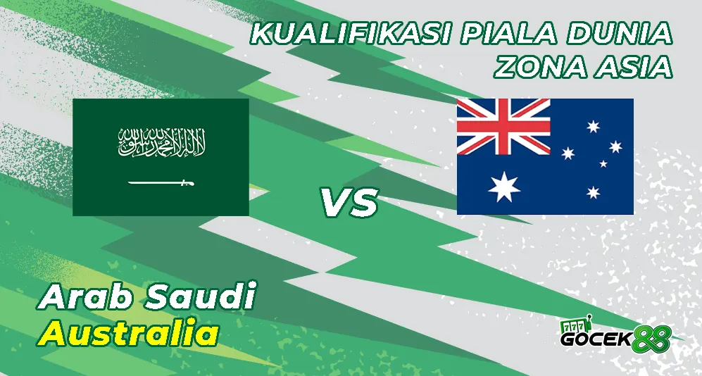 Arab Saudi vs Australia | Kualifikasi Piala Dunia Zona Asia